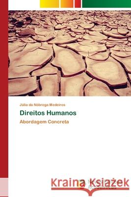 Direitos Humanos Júlia Da Nóbrega Medeiros 9786202804790 Novas Edicoes Academicas - książka