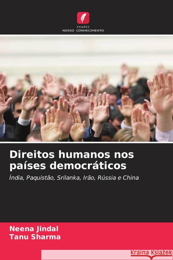 Direitos humanos nos pa?ses democr?ticos Neena Jindal Tanu Sharma 9786207324330 Edicoes Nosso Conhecimento - książka
