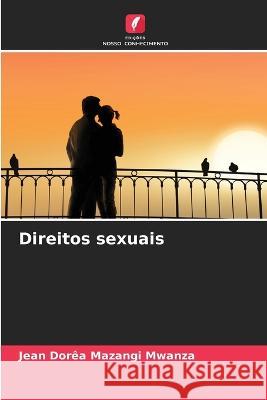 Direitos sexuais Jean Dorea Mazangi Mwanza   9786206022312 Edicoes Nosso Conhecimento - książka