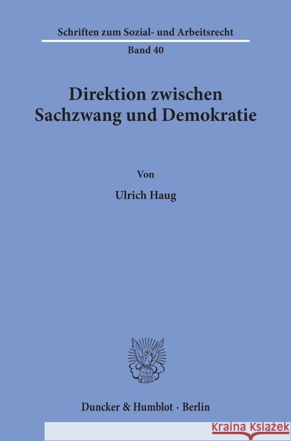 Direktion Zwischen Sachzwang Und Demokratie Ulrich Haug 9783428043170 Duncker & Humblot - książka