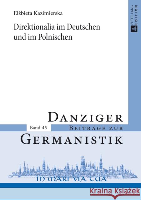 Direktionalia Im Deutschen Und Im Polnischen Katny, Andrzej 9783631649657 Peter Lang Gmbh, Internationaler Verlag Der W - książka