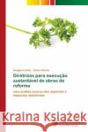 Diretrizes para execução sustentável de obras de reforma Douglas Freitas, Elaine Alberte 9786139682775 Novas Edicoes Academicas