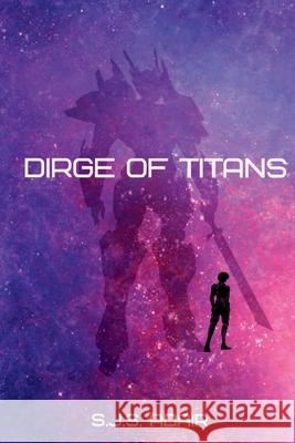 Dirge of Titans S. J. S. Adair 9781068871801 La Tene House Publishing - książka