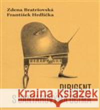 Dirigent s jantarovýma očima František Hrdlička 9788088372509 Milan Hodek - książka