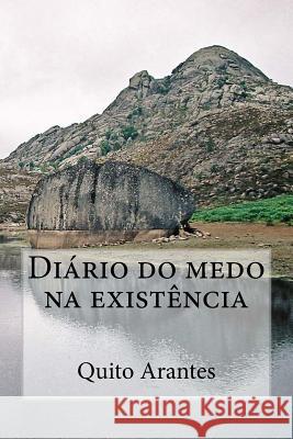 Diário do medo na existência Arantes, Quito 9781499755855 Createspace - książka