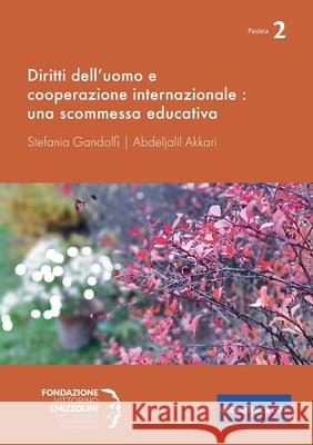 Diritti dell'uomo e cooperazione internazionale Stefania Gandolfi Abdeljalil Akkari 9782889313785 Globethics.Net - książka