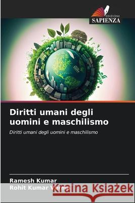 Diritti umani degli uomini e maschilismo Ramesh Kumar Rohit Kumar Verma 9786207521791 Edizioni Sapienza - książka