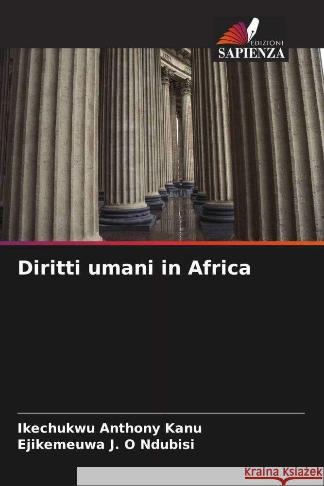 Diritti umani in Africa Kanu, Ikechukwu Anthony, Ndubisi, Ejikemeuwa J. O 9786205221310 Edizioni Sapienza - książka