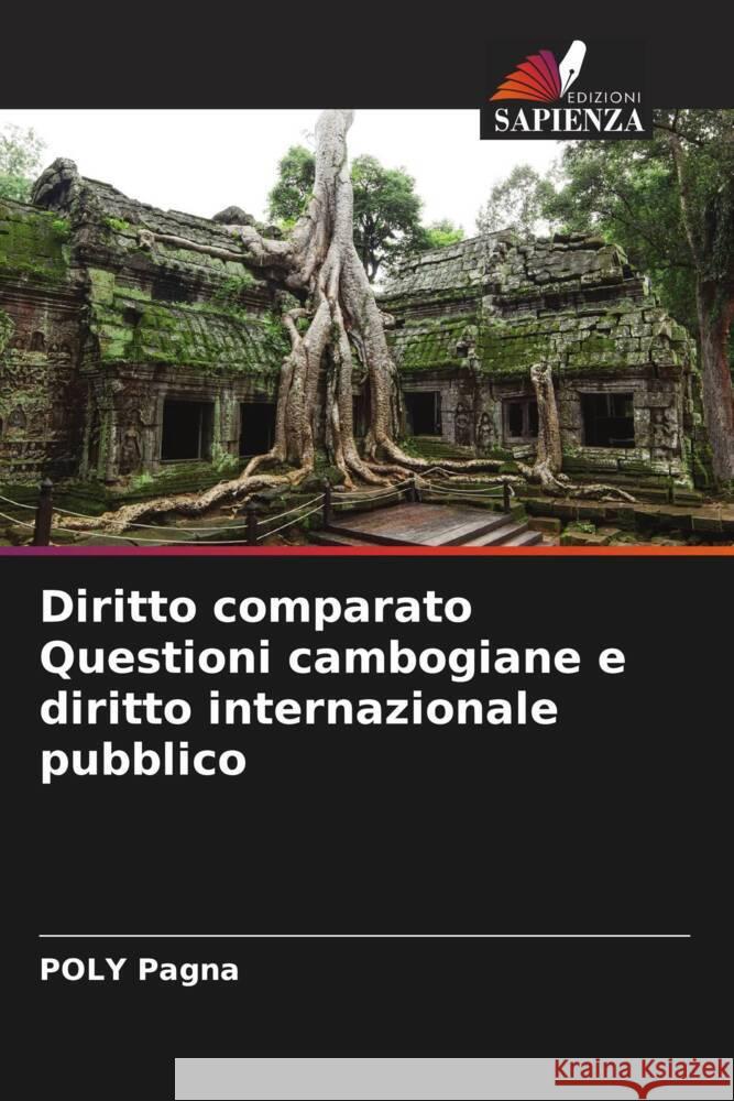 Diritto comparato Questioni cambogiane e diritto internazionale pubblico Pagna, POLY 9786204882703 Edizioni Sapienza - książka