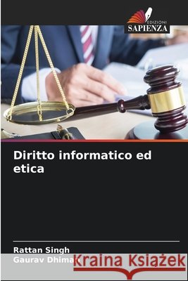 Diritto informatico ed etica Singh, Rattan, Dhiman, Gaurav 9786630138900 Edizioni Sapienza - książka