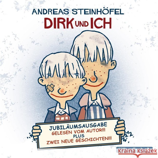 Dirk und ich, 3 Audio-CDs (Jubiläumsausgabe) : Ungekürzte Autorenlesung Steinhöfel, Andreas 9783867425728 Silberfisch - książka