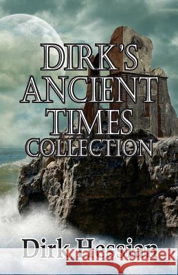 Dirk's Ancient Times Collection Dirk Hessian 9781925190793 Barbarianspy - książka