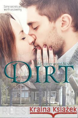 Dirt: A Copperwood Romance Reese Patton 9781543230734 Createspace Independent Publishing Platform - książka