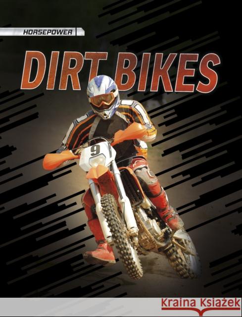 Dirt Bikes Matt Doeden 9781398255319 Capstone Global Library Ltd - książka