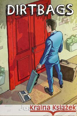 Dirtbags Jason Hagen 9781503029668 Createspace - książka