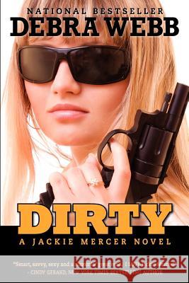 Dirty Debra Webb 9781463584313 Createspace - książka