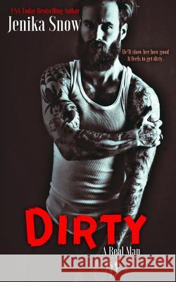 Dirty (A Real Man, 8) Snow, Jenika 9781541086968 Createspace Independent Publishing Platform - książka