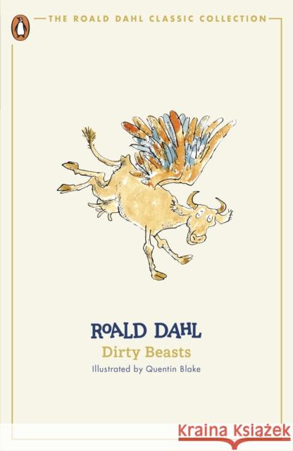 Dirty Beasts Roald Dahl 9780241677339 Penguin Random House Children's UK - książka