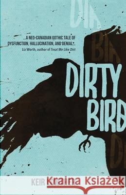 Dirty Bird Keir Lowther 9781069329103 Lantern Hill Press - książka