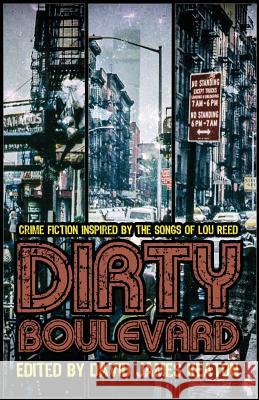 Dirty Boulevard: Crime Fiction Inspired by the Songs of Lou Reed David James Keaton 9781948235495 Down & Out Books - książka