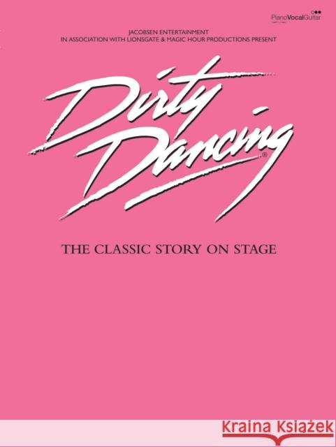 Dirty Dancing Various Contributors 9780571530076 FABER MUSIC LTD - książka