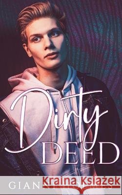 Dirty Deed Gianni Holmes   9798388274823 Independently Published - książka
