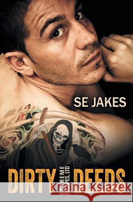 Dirty Deeds Se Jakes 9781626491601 Riptide Publishing - książka