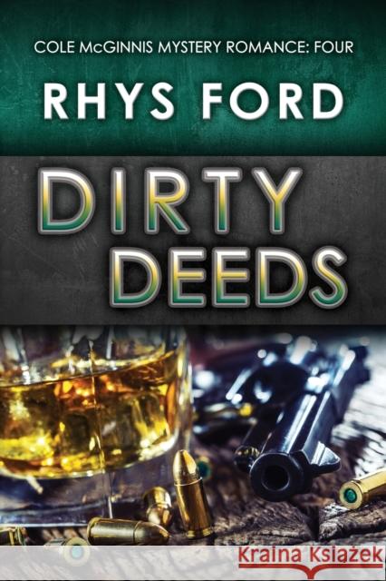 Dirty Deeds Rhys Ford   9781627987394 Dreamspinner Press - książka