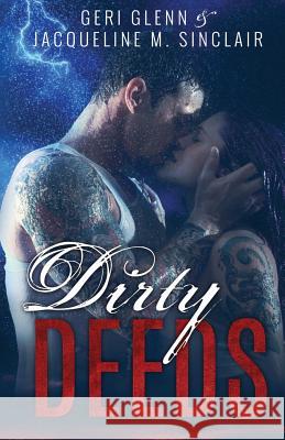 Dirty Deeds: Satan's Wrath MC Book 1 Jacqueline M. Sinclair Gerri Glenn Dana Hook 9781542369923 Createspace Independent Publishing Platform - książka