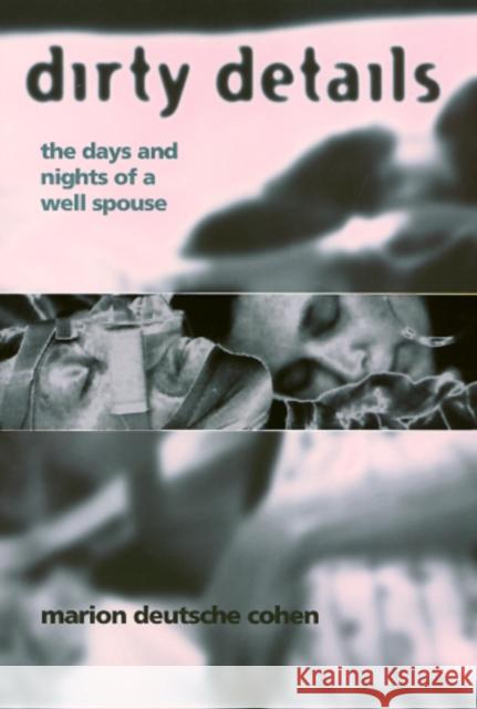 Dirty Details Marion Deutsche Cohen Marty Wyngaarden Krauss 9781566394260 Temple University Press - książka