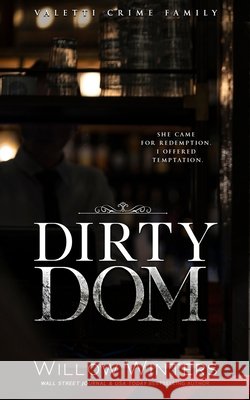 Dirty Dom Winters, Willow 9798898610043 Willow Winters Publishing LLC - książka