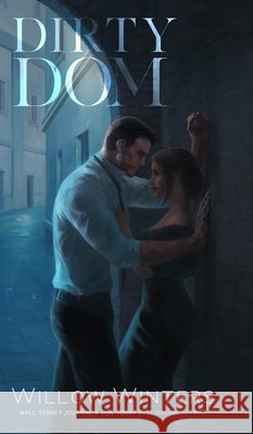Dirty Dom: Artist Rendition Winters, Willow 9798885928885 Willow Winters Publishing LLC - książka