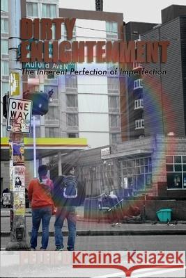 Dirty Enlightenment Peter Brown 9781300509394 Lulu.com - książka
