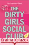 Dirty Girls Social Club Alisa Valdes-Rodriguez 9781784751012 Cornerstone