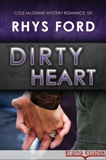 Dirty Heart Rhys Ford 9781634770262 Dreamspinner Press - książka