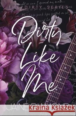 Dirty Like Me Jaine Diamond 9781989273524 Dreamwarp Publishing Ltd. - książka
