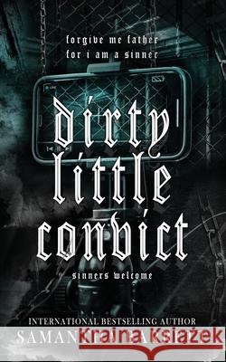 Dirty Little Convict Samantha Barrett 9781764292634 Samantha Barrett - książka