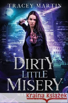 Dirty Little Misery Tracey Martin 9781648981791 City Owl Press - książka