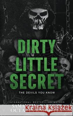 Dirty Little Secret Samantha Barrett Octavia Knightly 9781764292610 Samantha Barrett - książka