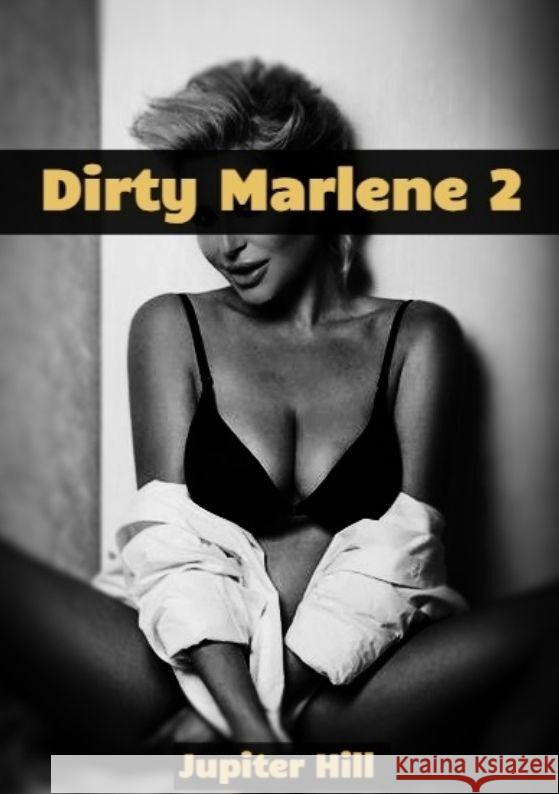 Dirty Marlene 2 Jupiter Hill 9783384064387 Tredition Gmbh - książka