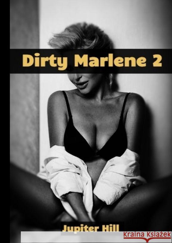 Dirty Marlene 2 Jupiter Hill 9783384064394 Tredition Gmbh - książka