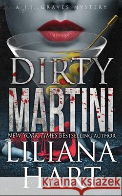 Dirty Martini: A J.J. Graves Mystery Book Liliana Hart 9781951129804 7th Press - książka
