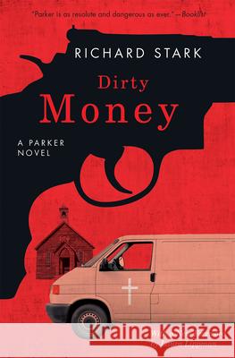 Dirty Money: A Parker Novel Richard Stark Laura Lippman 9780226486154 University of Chicago Press - książka