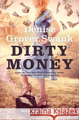 Dirty Money: Neely Kate Mystery #3 Denise Grove 9781073430505 Independently Published - książka