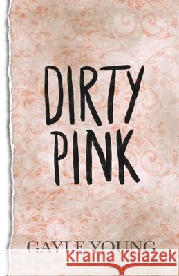 Dirty Pink Gayle Young Sierra Tabor Maria Beck 9781949711349 Bluewater Publications - książka