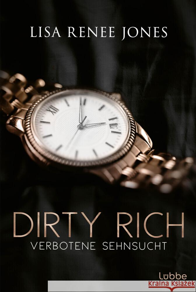 Dirty Rich - Verbotene Sehnsucht Jones, Lisa Renee 9783404193509 Bastei Lübbe - książka