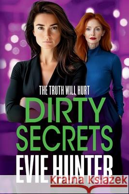 Dirty Secrets Evie Hunter 9781806560417 Boldwood Books Ltd - książka