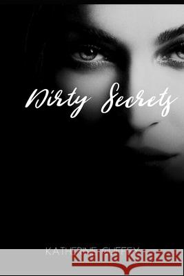 Dirty Secrets: Katherine Guffey. Katherine Guffey 9781087472645 Independently Published - książka