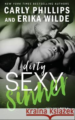 Dirty Sexy Sinner Carly Phillips Erika Wilde 9781942288152 Cp Publishing - książka