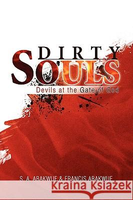 Dirty Souls A. Aba S 9781441551399 Xlibris Corporation - książka